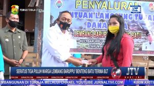 VIDEO : BUPATI TORUT KEMBALI SALURKAN BLT TAHAP 5 KE 130 WARGA  LEMBANG BARUPPU’ BENTENG BATU