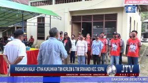BERITA VIDEO : KUKUHKAN TIM KORLEM & TIM SRIKANDI KEC. SOPAI, KALATIKU UNGKAP PERJUANGAN PERUBAHAN JALAN PROVINSI
