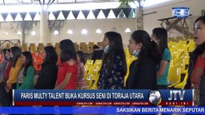 BERITA VIDEO : PARIS MULTY TALENT BUKA KURSUS SENI DI TORAJA UTARA, PENDAFTARAN GRATIS