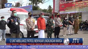 BERITA VIDEO : BERSAMA KAPOLRES, BUPATI TANA TORAJA LAUNCHING MOBILE COVID-19, 12 UNIT KENDARAAN SIAP JEMPUT PASIEN