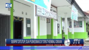 BERITA VIDEO : SEMPAT DITUTUP BEBERAPA HARI, DUA PUSKESMAS DI TORUT KEMBALI DIBUKA