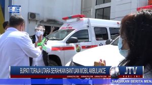 BERITA VIDEO : PERMUDA PELAYANAN KESEHATAN, BUPATI TORUT SERAHKAN BANTUAN 3 MOBIL AMBULANCE DAN 17 MOTOR
