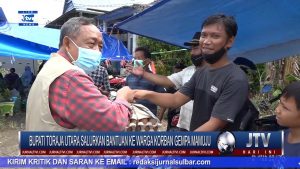 BERITA VIDEO : TIBA DI MAMUJU, BUPATI TORUT SALURKAN BANTUAN KE WARGA KORBAN GEMPA