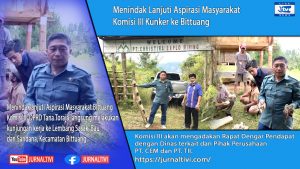 Menindak Lanjuti Aspirasi Masyarakat Soal Tambang, Komisi III Kunker ke Bittuang