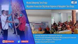 Musda Dekopinda Wujudkan Inovasi dan Digitalisasi Koperasi di Kabupaten Tana Toraja