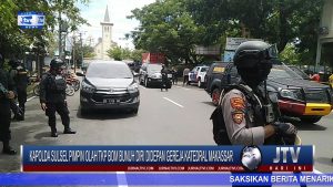 BERITA VIDEO : KAPOLDA SULSEL PIMPIN OLAH TKP BOM BUNUH DIRI DIDEPAN GEREJA KATEDRAL MAKASSAR