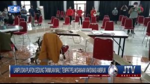 BERITA VIDEO : PLAFON GEDUNG AMBRUK PICU KEPANIKAN TENAGA MEDIS, PELAKSANAAN VAKSIN TERPAKSA DITUNDA