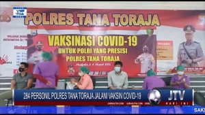 BERITA VIDEO : 284 ANGGOTA POLRES TANA TORAJA JALANI VAKSINASI COVID-19