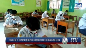 BERITA VIDEO : SISWA SMP 6 TOPOYO  MENGIKUTI UJIAN SEKOLAH BERBASIS ANDROID
