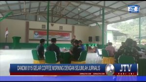 BERITA VIDEO : TINGKATKAN SINERGITAS, DANDIM 0115 GELAR COFFEE MORNING DENGAN SEJUMLAH JURNALIS