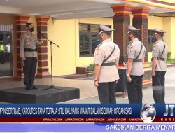 Berita Video : Pimpin Sertijab, Kapolres Tana Toraja : Itu Hal Yang Wajar Dalam Sebuah Organisasi