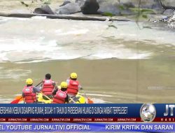 Berita Video : Bersihkan Kebun Disamping Rumah, Bocah 11 Tahun di Pa’besenan Hilang di Sungai Akibat Terpeleset