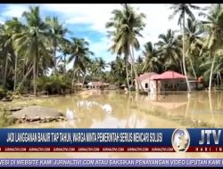 Berita Video : Jadi Langganan Banjir Tiap Tahun, Warga Minta Pemerintah Serius Mencari Solusi