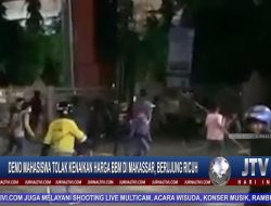 Berita Video : Demo Mahasiswa Tolak Kenaikan Harga BBM di Makassar, Berujung Ricuh