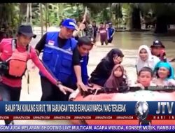Berita Video : Banjir Tak Kunjung Surut, Tim Gabungan Terus Evakuasi Warga Yang Terjebak
