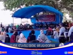 Berita Video : Gelar Silaturahmi Akbar, Ketua A’bulo Sibatang : Mari Jaga Kekompakan