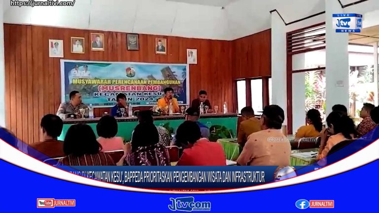 Berita Video : Gelar Musrenbang di Kecamatan Kesu’, Bappeda Prioritaskan Pengembangan Wisata dan Infrastruktur