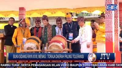 Berita Video : Buka Sidang Raya XVIII, Menag : Toraja Daerah Paling Toleransi