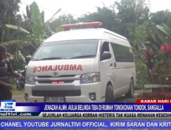 Berita Video : Isak Tangis Keluarga Pecah Saat Jenazah Almh. Aulia Belinda Tiba di Rumah Tongkonan Tondok, Sangalla
