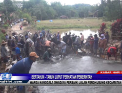 Berita Video : Bertahun – Tahun Luput Perhatian Pemerintah, Warga Lembang Nanggala Swadaya Perbaiki Jalan Penghubung Kecamatan