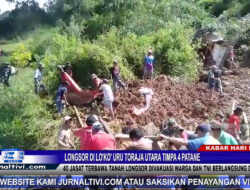 Berita Video : Longsor di Lo’ko’ Uru Toraja Utara Timpa 4 Patane, 40 Jasad Terbawa Tanah Longsor Divakuasi Warga dan TNI, Berlangsung Dramatis