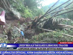 Berita Video : Longsor Timbun Jalur Trans Sulawesi di Lembang Sikuku Toraja Utara, Lumpuhkan Akses Jalan dan Aktifitas Warga