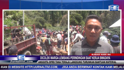 Berita Video : Dicolek Warga Lembang Perindingan Saat Kerja Swadaya, Anggota DPRD Tana Toraja Langsung Turunkan Bantuan Material