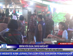 Berita Video : Minyak Kita Dijual Diatas Harga HET, Distributor Disanksi Pengembalian ke Kas Negara