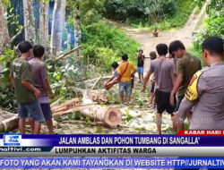 Berita Video : Jalan Amblas dan Pohon Tumbang di Sangalla’ Lumpuhkan Aktifitas Warga