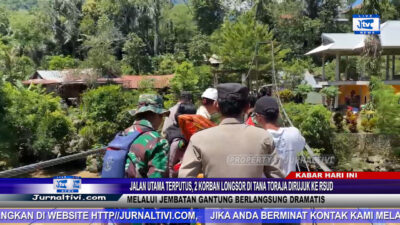 Berita Video : Jalan Utama Terputus, 2 Korban Longsor di Tana Toraja Dirujuk ke RSUD Melalui Jembatan Gantung, Berlangsung Dramatis