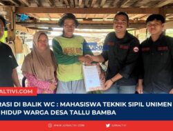 Inspirasi di Balik WC : Mahasiswa Teknik Sipil UNIMEN Ubah Hidup Warga Desa Tallu Bamba