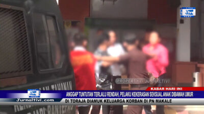 Berita Video : Anggap Tuntutan Terlalu Rendah, Pelaku Kekerasan Seksual Anak Dibawah Umur di Toraja Diamuk Keluarga Korban di PN Makale