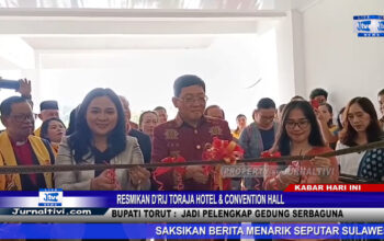 Berita Video : Resmikan D’Rij Toraja Hotel & Convention Hall, Bupati Torut :  Jadi Pelengkap Gedung Serbaguna