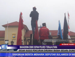 Berita Video : Mahasiswa Demo Depan Polres Toraja Utara, Desak Kasus Pencurian Dirumah Ibadah Segara Diungkap