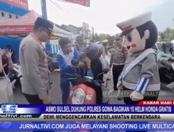 Berita Video : Asmo Sulsel Dukung Polres Gowa Bagikan 15 Helm Honda Gratis, Demi Menggencarkan Keselamatan Berkendara