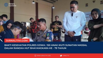 Bakti Kesehatan Polres Gowa : 150 Anak Ikuti Sunatan Massal