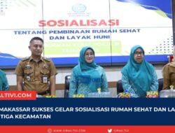 TP PKK Makassar Sukses Gelar Sosialisasi Rumah Sehat dan Layak Huni di Tiga Kecamatan