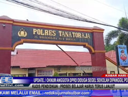 Berita Video : Update..! Oknum Anggota DPRD Diduga Segel Sekolah Dipanggil Polisi, Kadis Pendidikan : Proses Belajar Harus Terus Lanjut
