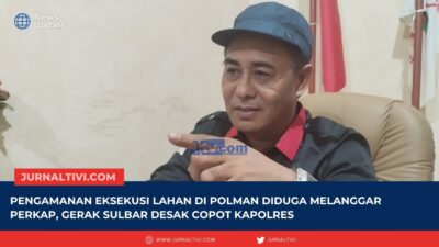 Pengamanan Eksekusi Lahan di Polman Diduga Melanggar Perkap, Gerak Sulbar Desak Copot Kapolres
