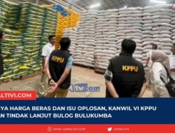 Tingginya Harga Beras dan Isu Oplosan, Kanwil VI KPPU Lakukan Tindak Lanjut Bulog Bulukumba