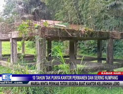 Berita Video : 10 Tahun Tak Punya Kantor Permanen dan Sering Numpang, Warga Minta Pemkab Tator Segera Buat Kantor Kelurahan Lemo