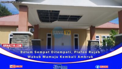 Belum Sempat Ditempati, Plafon Rujab Wabub Mamuju Kembali Ambruk