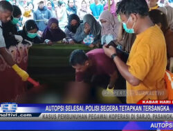 Berita Video : Autopsi Selesai, Polisi Segera Tetapkan Tersangka Kasus Pembunuhan Pegawai Koperasi di Sarjo, Pasangkayu