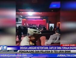 Berita Video : Diduga Langgar Ketentuan, THM di Tana Toraja Digerebek Satpol, Pengunjung dan Pelayan di Tes Urin