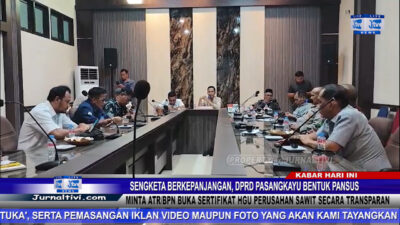 Berita Video : Sengketa Berkepanjangan, DPRD Pasangkayu Bentuk Pansus, Minta ATR/BPN Buka Sertifikat HGU Perusahan Sawit Secara Transparan