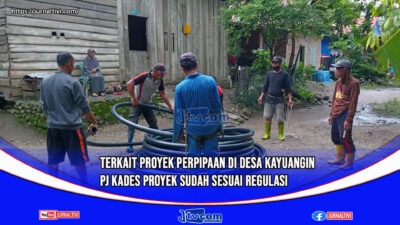 Terkait Proyek Perpipaan di Desa Kayuangin, PJ Kades Proyek Sudah Sesuai Regulasi