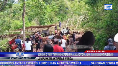 Berita Video : Longsor di Toraja Utara Timpa Pondok Persiapan Acara Adat dan Jalan Penghubung Antar Lembang, Lumpuhkan Aktifitas Warga