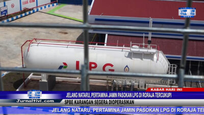 Berita Video : Jelang Nataru, Pertamina Jamin Pasokan LPG di Toraja Tercukupi, SPBE Karangan Segera Dioperasikan