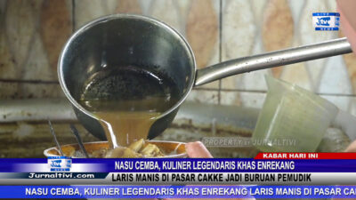Berita Video : Nasu Cemba, Kuliner Legendaris Khas Enrekang Laris Manis di Pasar Cakke Jadi Buruan Pemudik