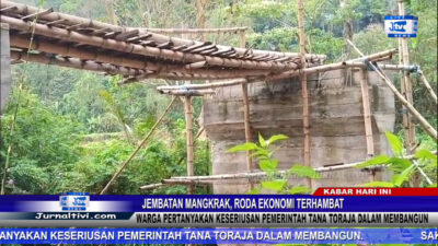 Berita Video : Jembatan Mangkrak, Roda Ekonomi Terhambat, Warga Pertanyakan Keseriusan Pemerintah Tana Toraja Dalam Membangun